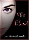 Vile Blood (Vile Blood #1) Vile Blood (Vile Blood #1)