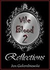 Reflections (Vile Blood #2) Reflections (Vile Blood #2)