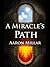 A Miracle's Path