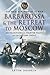 Barbarossa & the Retreat to Moscow: Recollections of Soviet Fighter Pilots on the Eastern Front (The Red Air Force at War)