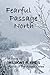 Fearful Passage North
