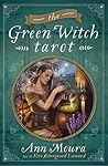 The Green Witch Tarot by Ann Moura