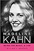 Madeline Kahn: Being the Music, A Life