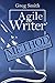 Agile Writer by Greg      Smith