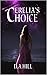 Cerelia's Choice by D.A. Hill