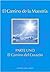 El Camino de La Maestría ~ Parte Uno: El Camino del Corazón (El Camino de La Maestría (Way of Mastery) [Edición Kindle] nº 1) (Spanish Edition)