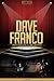 Dave Franco Unauthorized & Uncensored (All Ages Deluxe Edition with Videos)