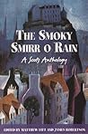 The Smoky Smirr o Rain by Matthew Fitt