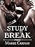 Study Break (Degree After Dark #2)