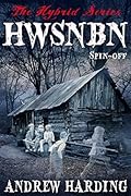 HWSNBN (He Who Shall Not Be Named): Free Hybrid Series Spin-off