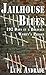 Jailhouse Blues: 192 Days i...