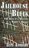 Jailhouse Blues: 192 Days in a Bolivian Women's Prison