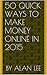 50 Quick Ways to Make Money...