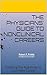 The Physicians' Guide to NonClinical Careers: Creating the Roadmap to Your New Career