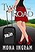 Two for the Road by Mona Ingram