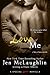 Love Me (Take a Chance, #2)