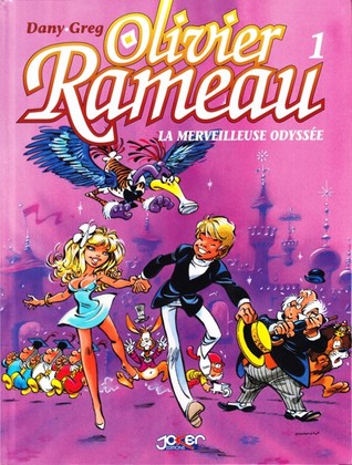 La Merveilleuse Odyssée (Olivier Rameau #1)