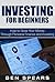Investing For Beginners: How To Grow Your Money Through Personal Finance And Investing (Investing, Investing For Beginners, Investing Basics, Investing ... For Adults, Investing In Real Estate)