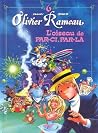 Olivier Rameau, Tome 6 : L'oiseau de par-ci, par-là Olivier Rameau, Tome 6 : L'oiseau de par-ci, par-là