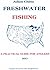 Freshwater fishing, A practical Guide for Anglers by Julian Chitta