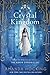 Crystal Kingdom (Kanin Chronicles #3)