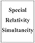 Special Relativity Simultaneity, summarized and illustrated