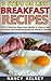 Breakfast Recipes by Nancy Kelsey