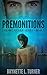 Premonitions (Dream Catcher, #1)