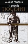 Il grande Houdini: Mago dell'impossibile