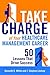 Take Charge of Your Healthcare Management Career: 50 Lessons That Drive Success