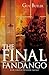 The Final Fandango: A World War II Thriller (The Spider Book 3) (The Spider Trilogy)