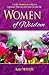 Women of Wisdom: A 31-Day Devotional to Help You Experience More of God in Your Everyday Life