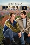 My Dumb Jock by Jeff Erno