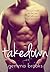 Takedown - The Complete Series (Parts 1 and 2)