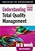 Understanding Total Quality Management in a Week (Successful Business in a Week)