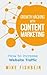 Growth Hacking With Content Marketing: How to Increase Website Traffic