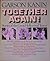 Together Again!: Stories of...