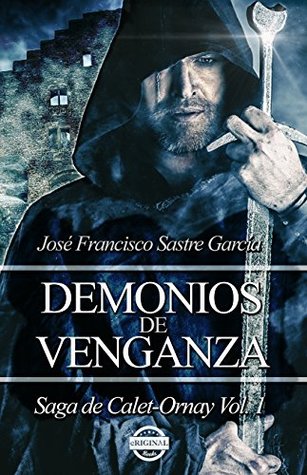 Demonios de venganza (Saga de Calet-Ornay, #1)