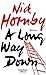 A Long Way Down by Nick Hornby A Long Way Down by Nick Hornby