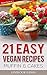 21 Easy vegan recipes: Muffin and cakes: a Vegan healthy Cookbook (Vegan Guide 1)