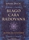 Blago cara Radova...