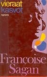 Vieraat kasvot by Françoise Sagan
