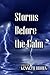 Storms Before The Calm