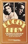 Bogey's Baby: A Biography of Lauren Bacall