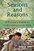 Seasons and Reasons: A Parent's Guide to Cultivating Great Kids