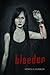 Bleeder by Monica S. Kuebler