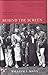 Behind the Screen: How Gays and Lesbians Shaped Hollywood, 1910-1969