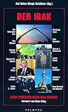 Der Irak - Ein Land zwischen Krieg und Frieden