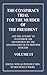 The Conspiracy Trial for the Murder of the President Volume 2: Proceedings May 19 – 31, 1865