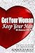 Get Your Woman - Keep Your Man (The Relationship Series Book 2)
